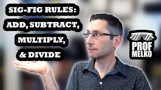 Sig Figs Adding and Subtracting Rules and Multiplying and Dividing Rules [upl. by Secnirp]