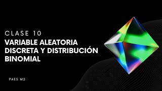 10 Variable aleatoria discreta y distribución binomial [upl. by Dallis]