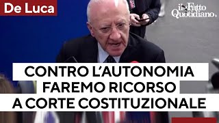 Autonomia differenziata De Luca quotFaremo ricorso alla Corte Costituzionalequot [upl. by Mukerji98]