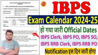 IBPS Exam Calendar 202425Out  IBPS Exam 2024 CalendarDownloadIBPS Clerk amp PO IBPSRRB Clerk [upl. by Elehcar]