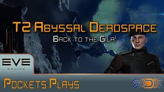 EVE Online Running T2 Abyssal Deadspace sites  Gila [upl. by Nalehp328]