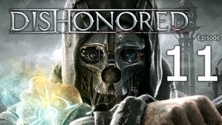 Dishonored  Episode 11  CFIs Lets Play german deutsch [upl. by Hgiel]