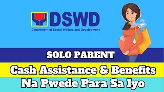 DSWD Solo Parent Cash Assistance At Benefits Na Para Sa Iyo  Paano Kumuha Ng Solo Parent ID [upl. by Painter]