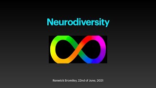 Neurodiversity and Autism Presentation by Renwick Bromiley [upl. by Esinaej]