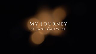 JANE GAJEWSKI  MY JOURNEY 2024 [upl. by Ruel754]