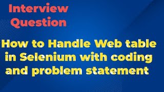 Selenium WebDriver Tutorial 05  How to Handle Web Table in Selenium [upl. by Iam]