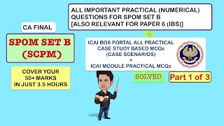 SPOM SET B SCPM ALL IMPORTANT PRACTICAL QUESTIONS Part 1 of 2 [upl. by Ahsini735]