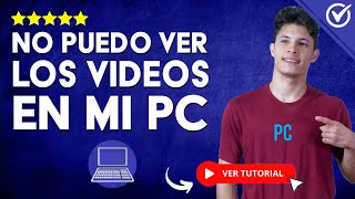 Solución si NO PUEDO VER LOS VIDEOS en mi PC con Windows  🎬 No Puedo Reproducir Videos ⚠️ [upl. by Kelli]