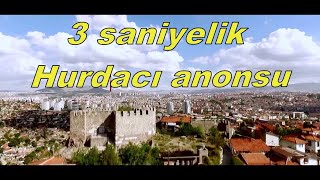 Ankarada Hurdacı anonsu Uyarı anons sadece 3 saniyeliktir 18012014 [upl. by Gazzo612]