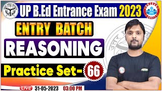 UP BEd Entrance Exam 2023 UP BEd Reasoning Practice Set BEd Reasoning By Rohit Sir [upl. by Acirt]