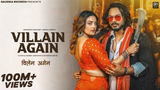 VILLAIN AAGAIN Official Video  Sanket Upadhyay amp Divyanka Sirohi  Narender Bhagana amp Swara Verma [upl. by Hilar]