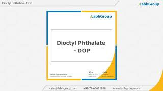 Dioctyl phthalate  DOP  Labh Group [upl. by Voltz608]