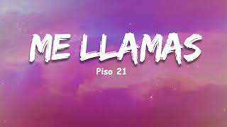 Piso 21 Ft Maluma  Me llamas Letra [upl. by Holly-Anne]