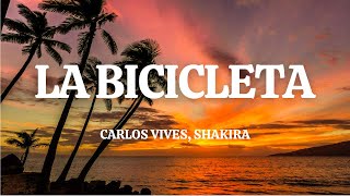 Carlos Vives Shakira  La Bicicleta LetraLyrics [upl. by Ecertal]