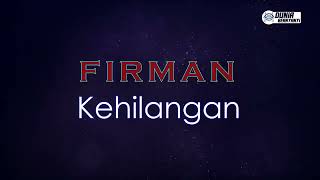 Firman  Kehilangan  Karaoke Version [upl. by Aoniak961]