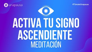 Activa tu Signo Ascendiente  Meditación  Ya Me Vi  EP 59 [upl. by Leontyne]