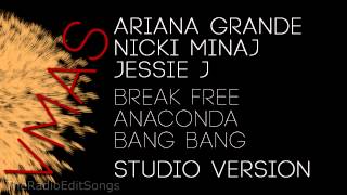 Ariana Grande Jessie J Nicki Minaj  Break FreeAnacondaBang Bang VMA Studio Version [upl. by Ettennat]