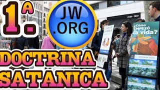 TESTIGOS DE JEHOVA quotPRIMER DOCTRINA SATANICAquot [upl. by Ettennan]