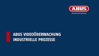 ABUS Industrielle Videoüberwachung [upl. by Naima]