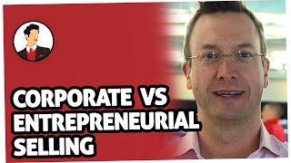 Corporate Sales VS Entrepreneurial Sales With Craig Wortmann [upl. by Imehon660]