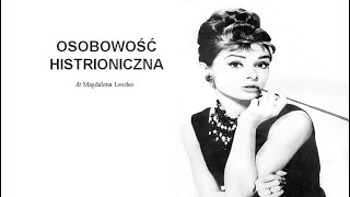 Osobowość histrioniczna [upl. by Raviv]