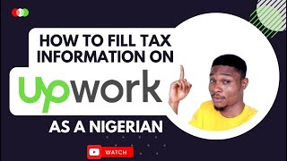 How to Fill Upwork Tax Information as a NonUS Citizen  W8BEN StepbyStep Guide [upl. by Anilah]