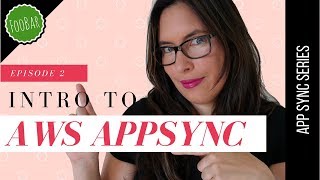 Introduction to AppSync  AWS AppSync Series  2 [upl. by Nellad456]