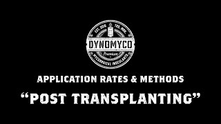 DYNOMYCO® Application Methods  Post Transplanting [upl. by Pollitt887]