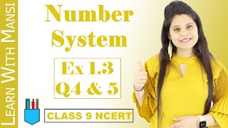 Class 9 Maths  Chapter 1  Exercise 13 Q4 amp Q5  Number System  NCERT [upl. by Holden]