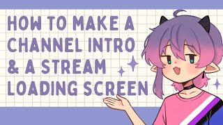 How to Make a Simple Vtuber Channel Intro and Stream Loading Screen using Canva Tutorial [upl. by Shoifet]