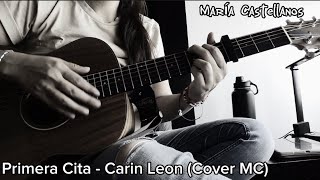 Primera Cita  Carin Leon Con Acordes Cover MC [upl. by Admama]