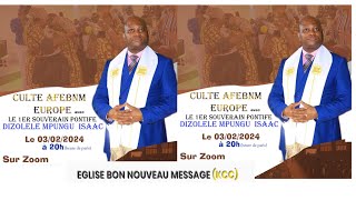 CULTE DE L’AFEBNM EUROPE AVEC SEM DIZOLELE MPUNGU ISAAC SUR ZOOM 030224 [upl. by Adnat992]