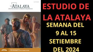 Estudio de La Atalaya  Semana del 9 al 15 de Setiembre del 2024 [upl. by Ros]