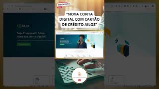 CONTA DIGITAL COM CARTÃO DE CRÉDITO AILOS shorts [upl. by Anerul673]