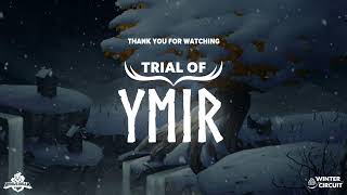 Trial of Ymir  Winter Circuit 1  North America [upl. by Artair678]