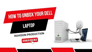 How to unbox your dell laptop [upl. by Eeryk]