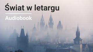 Arthur Conan Doyle  Świat w letargu  Audiobook [upl. by Laband]