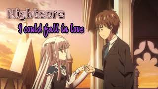 Nightcore I could fall in Love [upl. by Boutis108]