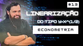 📊 Linearização em Modelos com Raiz Quadrada  Aula 13  Curso Completo de Econometria [upl. by Atila]