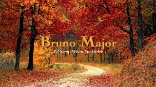 Bruno Major Playlist Part II [upl. by Accem]