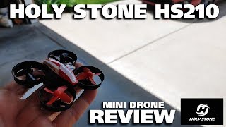 Holy Stone HS210 Mini Drone Review [upl. by Vargas]