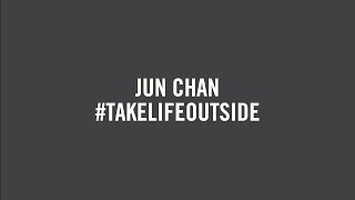 TakeLifeOutside ft Jun Chan [upl. by Euqinim]