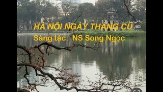 Hà Nội Ngày Tháng Cũ  Sáng tác NS Song Ngọc  Hình ảnh amp Giọng hát Sin Nguyễn [upl. by Chandra428]