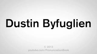 How To Pronounce Dustin Byfuglien [upl. by Lucinda60]