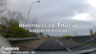 Inverness to Thurso 4K DashCam [upl. by Mcgannon]