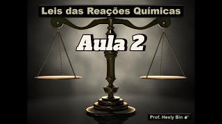 Leis das Reações Químicas  Aula 2 Leis das Proporções Constantes e Volumétrica [upl. by Ehlke442]