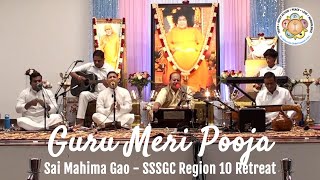 Guru Meri Pooja  Sai Mahima Gao Devotional Program  SSSGC Region 10 Retreat 2024 [upl. by Oninotna352]