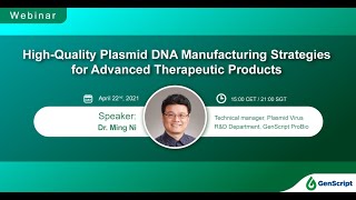 Webinar  HighQuality Plasmid DNA Manufacturing Strategies for Advanced Therapeutics [upl. by Palgrave]