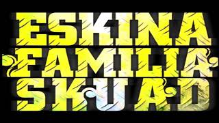 ESKINA FAMILIA SKUAD ● NO HAY PAUSA SINGLE DISCO 2015 [upl. by Oguh]