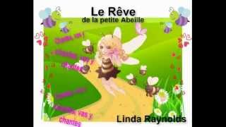 Le rêve de la petite Abeille  Chanson pour enfant Linda Raynolds [upl. by Annad]